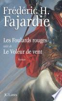 Les foulards rouges suivi du Voleur de vent