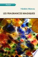 Les fragrances magiques