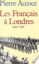 Les Français à Londres : 1940-1941