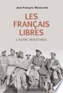 Les français libres, l'autre résistance