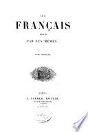 Les Français peints par eux-mêmes. 5 tom. (Les Français peints par eux-mêmes ... Province. 3 tom.) [The letterpress by H. de Balzac, Jules Janin, Alphonse Kan and others. Illustrations, coloured and uncoloured, by Gavarni and H. B. Monnier.]