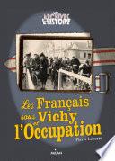 Les Français sous Vichy et l'Occupation