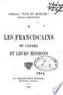 Les Franciscains du Canada et leurs missions