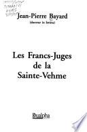 Les francs-juges de la Sainte-Vehme