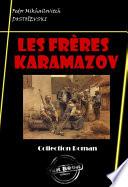 Les Frères Karamazov [édition intégrale revue et mise à jour]