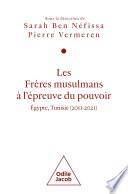 Les Frères musulmans à l'épreuve du pouvoir