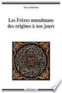 Les Frères musulmans des origines à nos jours