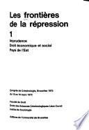 Les frontières de la répression: Imprudence, droit économique et social, pays de l'Est