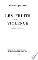 Les fruits de la violence