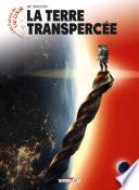 Les Futurs de Liu Cixin - La Terre transpercée