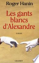 Les gants blancs d'Alexandre