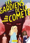 Les gardiens de la comète - Tous contre l'imposteur