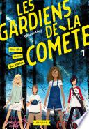 Les gardiens de la comète - Une fille venue des étoiles
