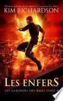 Les gardiens des âmes, Tome 4 : Les Enfers