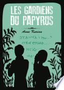 Les gardiens du papyrus