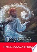Les Gardiens : Tome 2