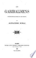 Les Garibaldiens - révolution de Sicile et de Naples - par Alexandre Dumas