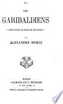 Les garibaldiens revolution de Sicile et de Naples par Alexandre Dumas