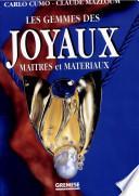 Les gemmes des joyaux. Maîtres et materiaux