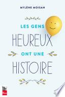 Les gens heureux ont une histoire