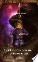 Les Géomanciens - Le maître de Lize -
