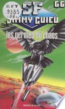 Les germes du chaos