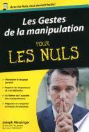 Les Gestes de la manipulation Poche pour les Nuls