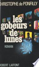 Les gobeurs de lunes