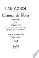 Les Gondi et le château de Noisy, 1568-1732