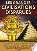 Les grandes civilisations disparues
