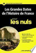 Les grandes dates de l'histoire de France pour les Nuls poche