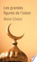 Les grandes figures de l'islam