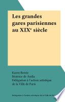 Les grandes gares parisiennes au XIXe siècle