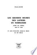 Les grandes heures des laitiers en Normandie entre les années 1850 et 1920 et leur évolution jusqu'au milieu du XXe siècle