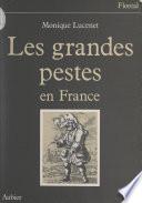 Les grandes pestes en France