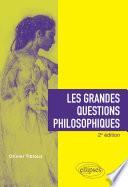 Les grandes questions philosophiques. 2e édition