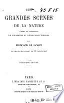 Les grandes scènes de la nature, d'après les descriptions de voyageurs et d'écrivains célèbres