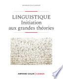 Les grandes théories de la linguistique - 2e éd.