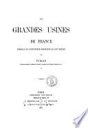 Les grandes usines de France tableau de l'industrie française au 19. siècle par Turgan