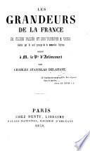 Les Grandeurs de la France, sa gloire passée et son triomphe à venir, réalisés par le seul principe de la monarchie légitime