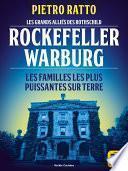 Les grands alliés des Rothschild : Rockefeller et Warburg