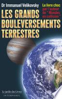 Les grands bouleversements terrestres