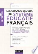 Les grands enjeux du système éducatif français - 2e éd.