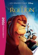 Les grands films Disney 02 - Le Roi Lion