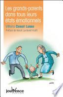 Les grands-parents dans tous leurs états émotionnels