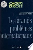Les Grands Problèmes internationaux