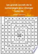 Les grands secrets de la numerologie pour changer votre vie