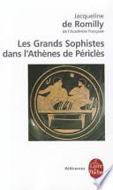 Les grands sophistes dans l'Athènes de Périclès