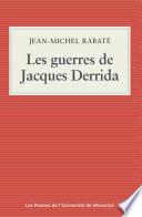 Les guerres de Jacques Derrida