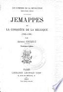 Les guerres de la révolution: Jemappes et la conquête de la Belgique
